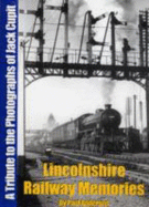 Lincolnshire Railway Memories - Anderson, Paul