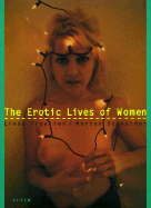 Linda Troller: The Erotic Lives of Women - Troeller, Linda