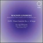 Lindberg: EXPO; Piano Concerto No. 2; Al largo