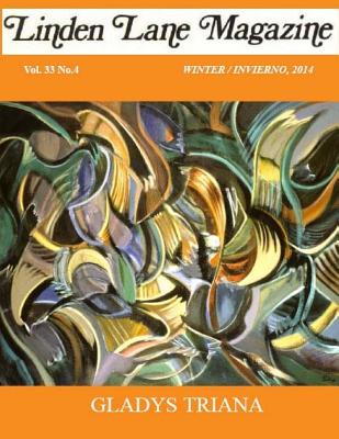 Linden Lane magazine Vol 33 # 4, Winter 2014 - Caseiro, Maria Eugenia, and Bevin, Teresa, and Perez Santiesteban, Pedro Pablo
