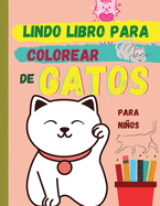 Lindo libro para colorear de GATOS (edici?n en espaol): Adorables gatos esperando a que los descubras y colorees &#1472; Libro adecuado para todos los nios que aman a los animales