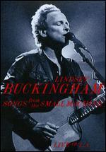Lindsey Buckingham: Songs from the Small Machine - Live in L.A.