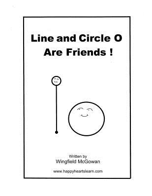 Line and O Are Friends ! - Knight, Faye (Contributions by), and O'Connor, Kathleen (Contributions by), and Lovisek, Patricia (Contributions by)