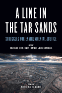 Line in the Tar Sands: Struggles for Environmental Justice