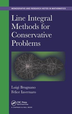 Line Integral Methods for Conservative Problems - Brugnano, Luigi, and Iavernaro, Felice