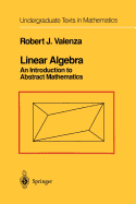 Linear Algebra: An Introduction to Abstract Mathematics