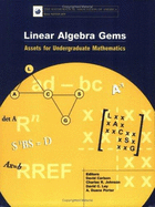 Linear Algebra Gems: Assets for Undergraduate Mathematics
