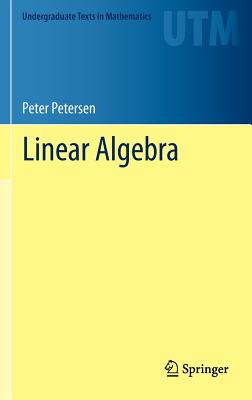 Linear Algebra - Petersen, Peter