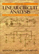Linear Circuit Analysis, Volume I: A Time Domain and Phasor Approach