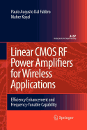 Linear CMOS RF Power Amplifiers for Wireless Applications: Efficiency Enhancement and Frequency-tunable Capability