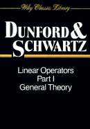 Linear Operators, Part 1: General Theory