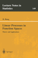 Linear processes in function spaces: theory and applications