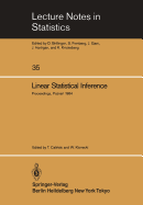 Linear Statistical Inference: Proceedings of the International Conference Held at Pozna?, Poland, June 4-8, 1984