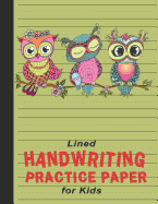 Lined Handwriting Practice Paper for Kids: Workbook for Writing Letters (Alphabet) & Numbers - Owls