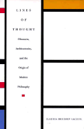 Lines of Thought: Discourse, Architectonics, and the Origin of Modern Philosophy