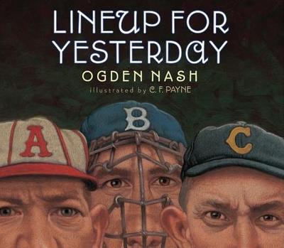 Lineup for Yesterday - Nash, Ogden, and Smith, Linell Nash (Introduction by)