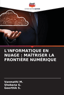 L'Informatique En Nuage: Ma?triser La Fronti?re Num?rique