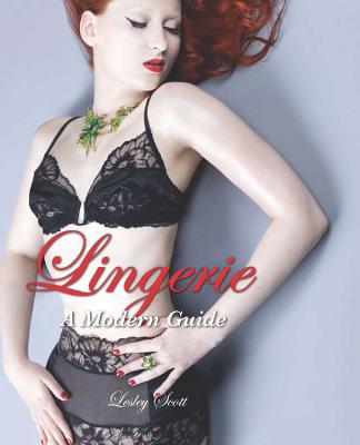 Lingerie: A Modern Guide - Quarto Publishing (Producer)