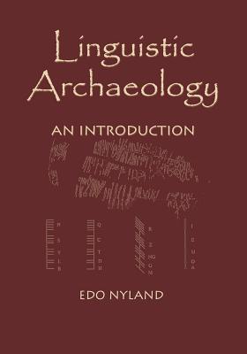 Linguistic Archaeology: An Introduction - Nyland, Edo