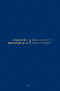 Linguistic Bibliography for the Year 2002 / Bibliographie Linguistique de L'Annee 2002: And Supplement for Previous Years / Et Complement Des Annees Precedentes