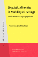 Linguistic Minorities in Multilingual Settings: Implications for language policies