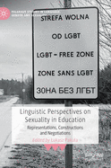 Linguistic Perspectives on Sexuality in Education: Representations, Constructions and Negotiations