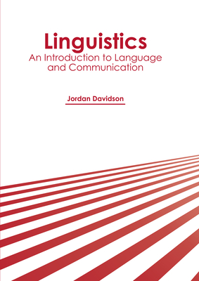 Linguistics: An Introduction to Language and Communication - Davidson, Jordan (Editor)