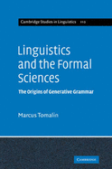 Linguistics and the Formal Sciences: The Origins of Generative Grammar