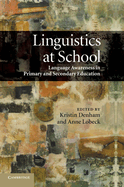 Linguistics at School: Language Awareness in Primary and Secondary Education