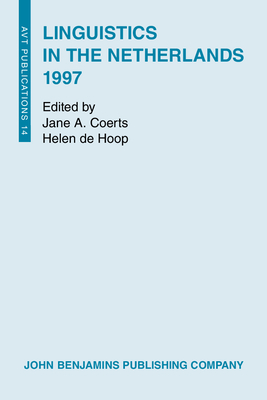 Linguistics in the Netherlands 1997 - Coerts, Jane A, Dr. (Editor), and Hoop, Helen (Editor)