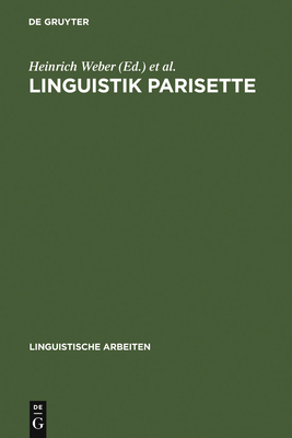 Linguistik Parisette - Weber, Heinrich (Editor), and Zuber, Ryszard (Editor)