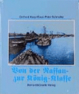 Linienschiffe: Von Der Nassau- Zur Konig-Klasse