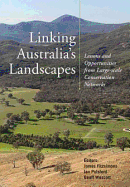 Linking Australia's Landscapes: Lessons and Opportunities from Large-scale Conservation Networks