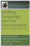 Linking Language and the Environment: Greening the ESL Classroom