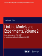Linking Models and Experiments, Volume 2: Proceedings of the 29th IMAC,  A Conference on Structural Dynamics, 2011