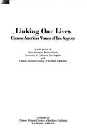 Linking Our Lives: Chinese American Women of Los Angeles