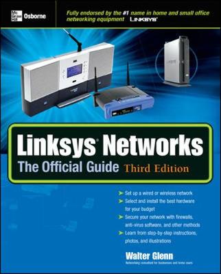 Linksys Networks: The Official Guide - Glenn, Walter J, and Ivens, Kathy