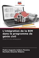 L'intgration de la BIM dans le programme de gnie civil