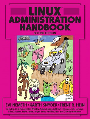 Linux Administration Handbook - Nemeth, Evi, and Snyder, Garth, and Hein, Trent R