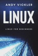 Linux: Linux for Beginners