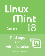 Linux Mint 18: Desktops and Administration