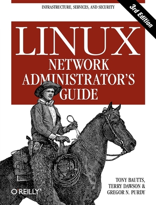 Linux Network Administrator's Guide - Bautts, Tony, and Dawson, Terry, and Purdy, Gregor