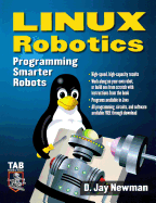 Linux Robotics: Programming Smarter Robots