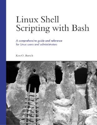 Linux Shell Scripting with Bash - Burtch, Ken O