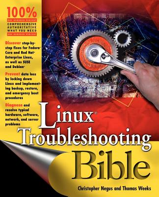 Linux Troubleshooting Bible - Negus, and Weeks T