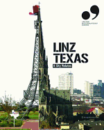 Linz Texas: A City Relates