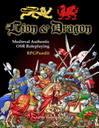 Lion & Dragon: Medieval Authentic Osr Roleplaying