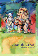 Lion & Lamb Blank Book 5: A Book to Sketch and Write.