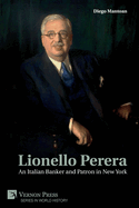 Lionello Perera: An Italian Banker and Patron in New York (B&W)