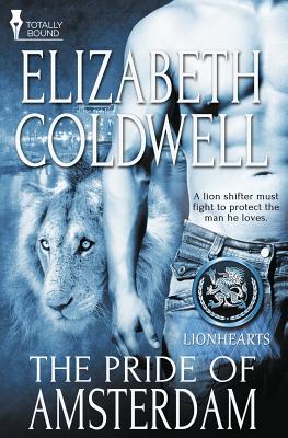 Lionhearts: The Pride of Amsterdam - Coldwell, Elizabeth